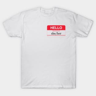 my pronouns are she/her T-Shirt